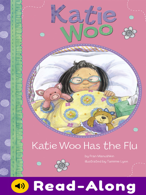 Title details for Katie Woo Has the Flu by Fran Manushkin - Available